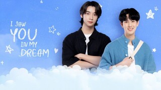 🇹🇭 [Ep 2] {BL} I SAW YOU IN MY DREAM ~ Eng Sub