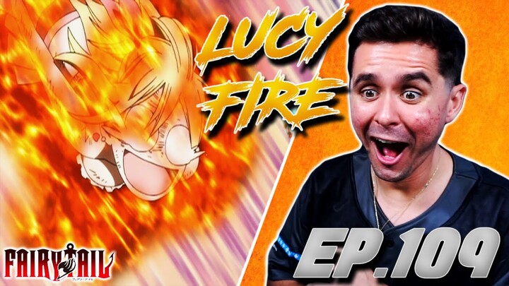 "LUCY FIRE" Fairy Tail Ep.109 Live Reaction!
