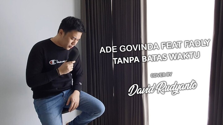 GAMER KOK NYANYI SIH ? TANPA BATAS WAKTU - COVER BY DAVID RUDYANTO