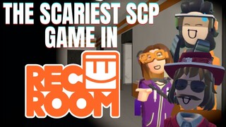 The SCARIEST SCP GAME on REC ROOM | Rec Room Funny Moments