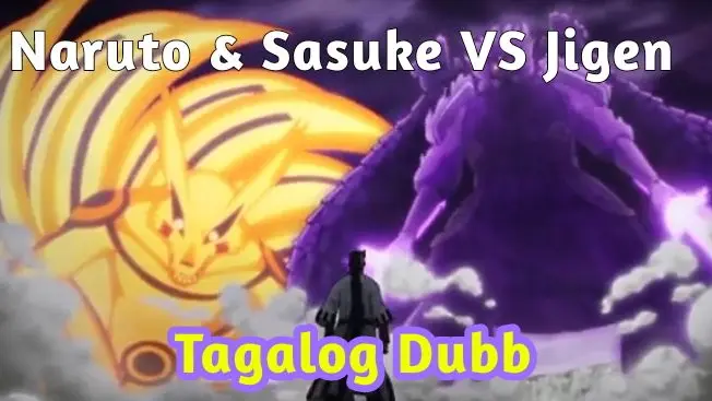 Boruto Naruto Next Generations|Tagalog Dubb:Naruto & Sasuke VS Jigen Full Fight