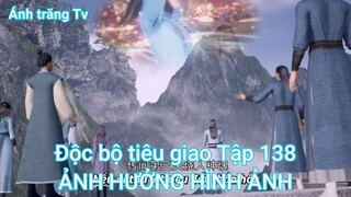 Độc bộ tiêu giao Tập 138-ẢNH HƯỞNG HÌNH ẢNH