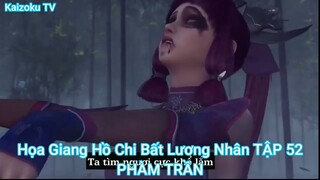Họa Giang Hồ Chi Bất Lương Nhân TẬP 52-PHÀM TRẦN