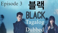 Black Episode 3 Tagalog Dubbed