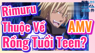 [Slime]AMV | Rimuru Thuộc Về Rồng Tuổi Teen?