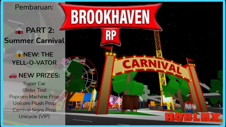 UPDATE BROOKHAVEN 🏡 RP KARNAVAL MUSIM PANAS |  ROBLOX INDONESIA