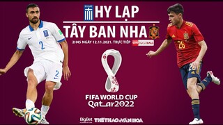 NHẬN ĐỊNH BÓNG ĐÁ | Trực tiếp Hy Lạp vs Tây Ban Nha (2h45 ngày 12 /11). Vòng loại World Cup 2022