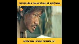 Review Phim: Restart The Earth 2021|| Phim Hay || Love Film