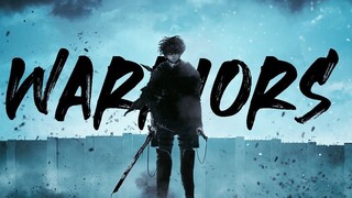 Warriors [AMV]