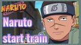 Naruto start train