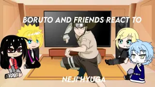 boruto and friends react to neji hyuga [1/2]