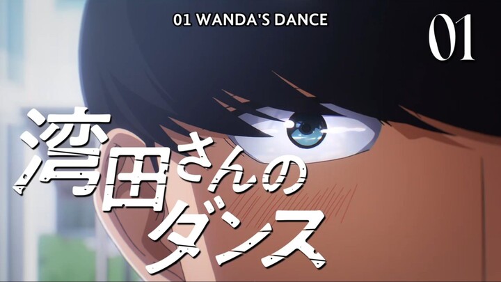 Wandance ep 1