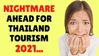 Nightmare Future for Thailand Tourism Top Officials Prediction