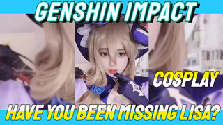 [Genshin Impact COSPLAY] Have you been missing Lisa?