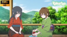 Ep 11 - Kakuriyo no Yadomeshi [SUB INDO]