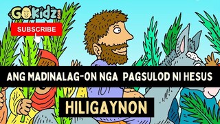 ANG MADINALAG-ON NGA PAGSULOD NI HESUS / Hiligaynon Bible Story
