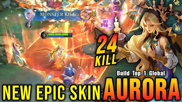 24 Kills!! Candle's Vigil Aurora New EPIC Skin!! - Build Top 1 Global Aurora ~ M
