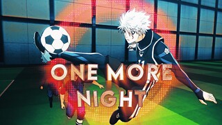 「One More Night ⭐️」Monster Team - Blue Lock ep12「AMV/EDIT」