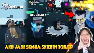 AKU MENJADI SEMUA JENIS SKIBIDI TOILET DI ROBLOX! Keren dan serem bener - Roblox Indonesia