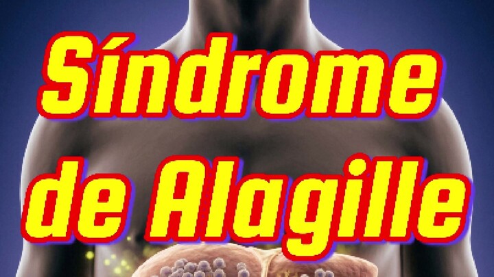 💊     Síndrome de alagille: cuando el hígado no drena