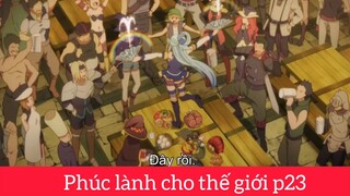 Phúc lành cho thế giới p23