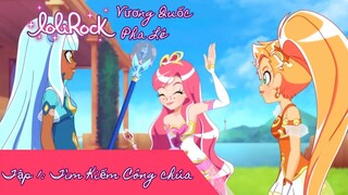 Lolirock-Vương quốc pha lê Mùa 1 tập 1 Vietsub (Tìm kiếm công chúa)