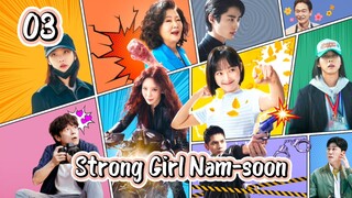Strong Girl Nam-soon(2023) Epesode 3 [Eng Sub]