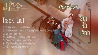 [PLAYLIST] Nhạc Phim Sơn Hà Lệnh | Thiên Nhai Khách | 山河令官微 | Word Of Honor OST