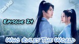 Who Rules The World Ep 24 (English Sub) 2022
