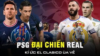 MESSI TÁI NGỘ REAL MADRID- KHI KÍ ỨC EL CLASICO ÙA VỀ!