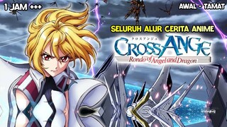 RECAP FULL || ALUR CERITA CROSS ANGE SEASON 1.