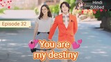 💞you are my destiny{ Hindi dubbed}HD_720p_Season 01 episode _32_(@Korean drama Hindi)_🇰🇷💖