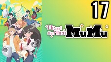 Me and the Alien MuMu Episode 17