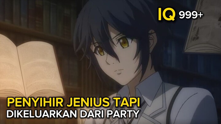 Dia penyihir yang berbakat Tapi dikeluarkan dari Party