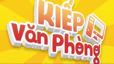 Kiếp Văn Phòng Tập 69