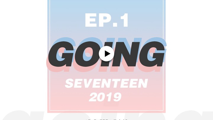 【แฟนคาเฟ่ซับไทย】GOING SEVENTEEN 2019 ตอนที่ 1