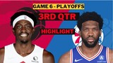Philadelphia 76ers vs Toronto Raptors 3rd Qtr game 6 playoffs April 28th | 2022 NBA Season3 1