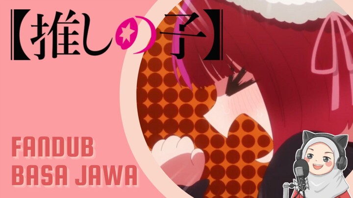 Kana Kaget Aqua Jago Ajak Cewek Makan! - Oshi no Ko [FANDUB JAWA déning sayAnn]