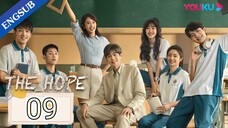 🇨🇳 EP. 9 | The Hope (2023) [Eng Sub]