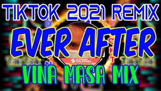 Ever After Tiktok Vina Masa Mix | Tiktok Dance Zumba | Dj Lemz Remix X Dj Sprocket Collection