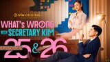 🇵🇭E25-26 Whats.Wrong.with Secretary Kim