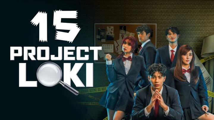 🇵🇭 Project Loki | Episode 15 - Eng sub
