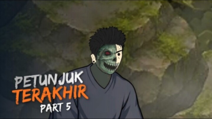 PETUNJUK TERAKHIR PART 5 - Drama Animasi