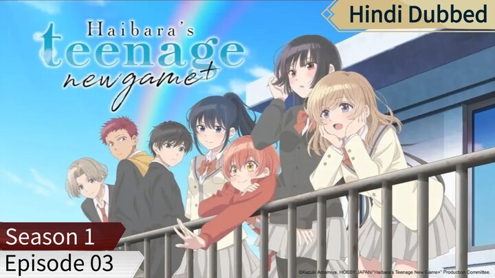 Haibara's Teenage New Game+ s1 ep03 hindi dubbed