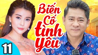 Phim Việt Nam Hay Năm 2022 | Biến Cố Tình Yêu - Tập 11 |Phim Bộ Tình Cảm Gia Đình Việt Nam Mới Nhất