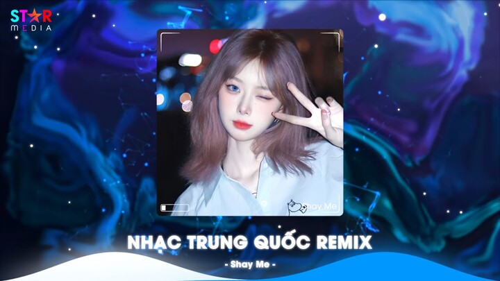 Top 10 Nhạc Trung Quốc Remix 2024 - Nhạc Hoa Remix Hot TikTok - Full Set Nhạc Trung Remix Hay Nhất