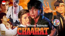 CHAAHAT (1996) DUBBING BAHASA INDONESIA KUALITAS HD