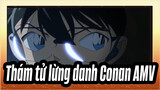 Thám tử lừng danh Conan AMV / 4K