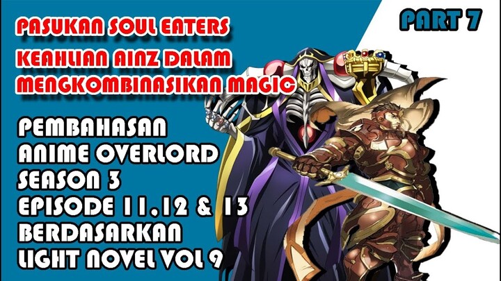 Pembahasan dan Informasi Tambahan Anime Overlord Season 3 ( PART 7 )