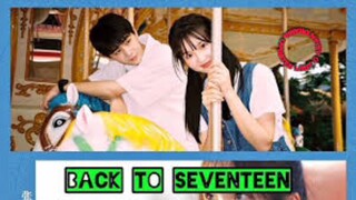 BACK TO SEVENTEEN EP 12 Eng -Sub